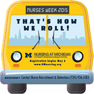 Nurses Week 2015 "That's How We Roll!"