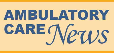 Ambulatory Care News