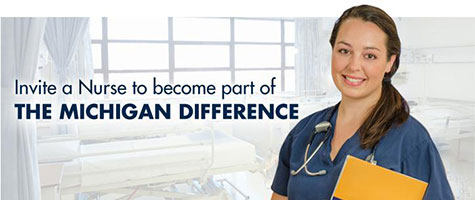 Invite A Nurse to Become Part of THE MICHIGAN DIFFERENCE