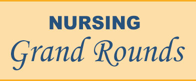 Nursing Grand Rounds